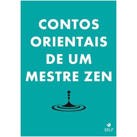 Contos Orientais De Um Mestre Zen de Editora Self