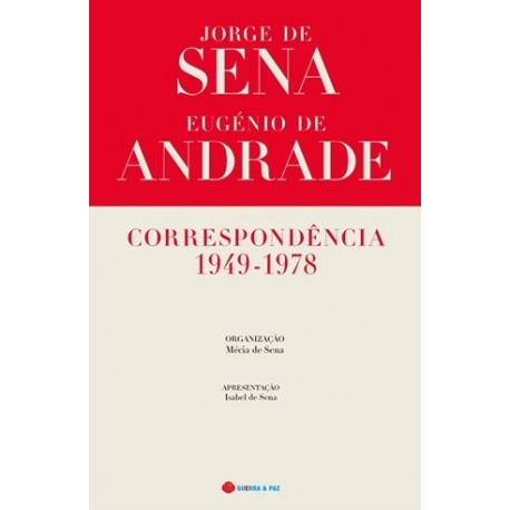 Correspondência 1949-1978 Jorge De Sena E Eugénio De And de Jorge de Sena