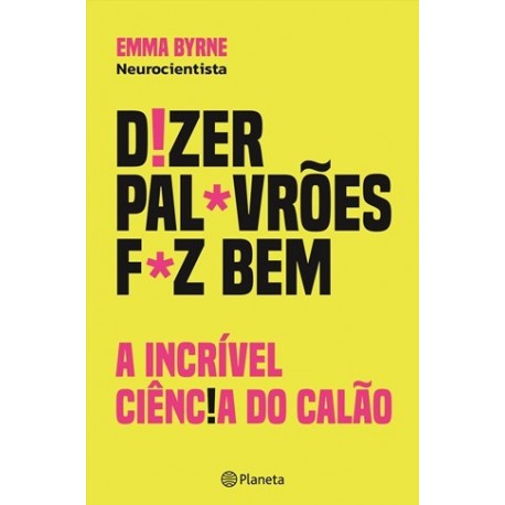D!Zer Pal*Vrões F*Z Bem de Emma Byrne