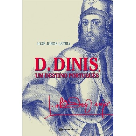 D. Dinis, Um Destino Português de José Jorge Letria