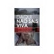 Daqui Não Sais Viva de João Bonifácio