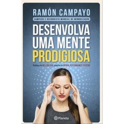 Desenvolva Uma Mente Prodigiosa de Ramón Campayo