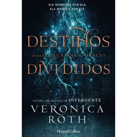 Destinos Divididos de Veronica Roth