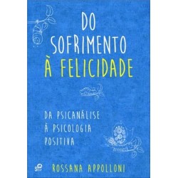 Do Sofrimento À Felicidade de Rossana Appolloni