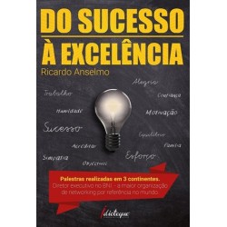 Do Sucesso À Excelência de Ricardo Anselmo