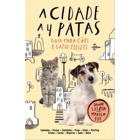 A Cidade A 4 Patas Guia Para Cães E Gatos Felizes