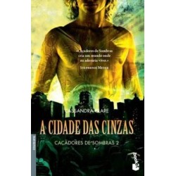 A Cidade Das Cinzas - Booket de Cassandra Clare