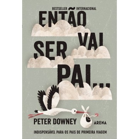 Então Vai Ser Pai... de Peter Downey