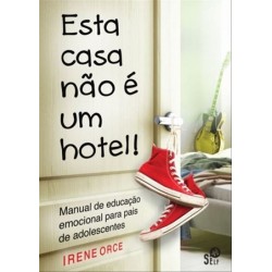 Esta Casa Não É Um Hotel de Irene Orce