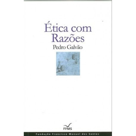 Ética Com Razões Cartonado de Pedro Galvão
