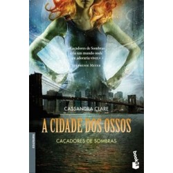 A Cidade Dos Ossos (Booket) de Cassandra Clare