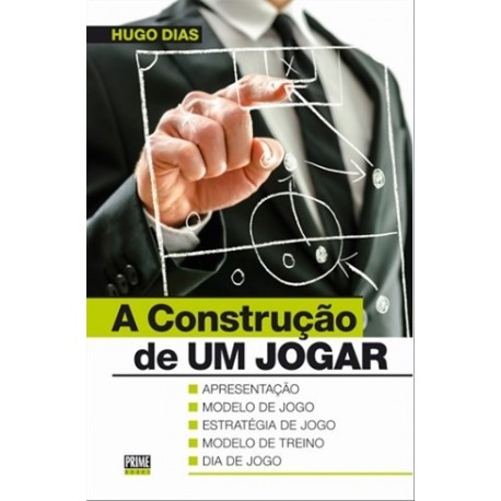 A Construção De Um Jogar de Hugo Dias