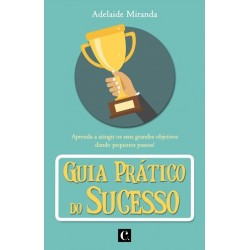 Guia Prático Do Sucesso de Adelaide Miranda