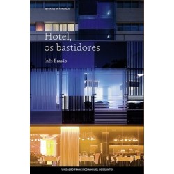 Hotel, Os Bastidores de Inês Brasão
