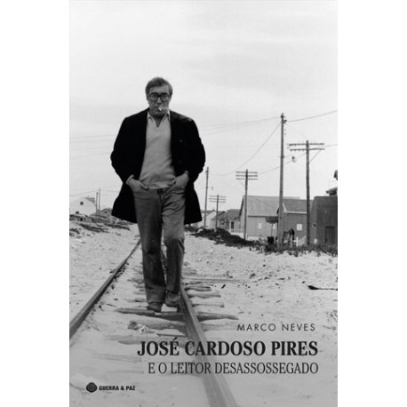José Cardoso Pires E O Leitor Desassossegado de Marco Neves