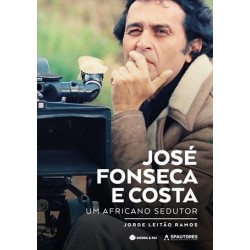 José Fonseca E Costa - Um Africano Sedutor de Jorge Leitão Ramos