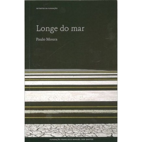 Longe Do Mar de Paulo Moura