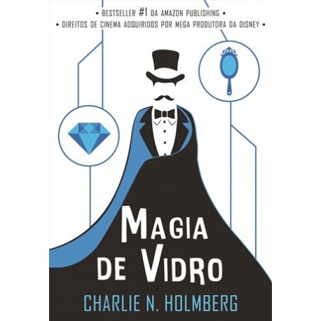 Magia De Vidro de Charlie N. Holmberg
