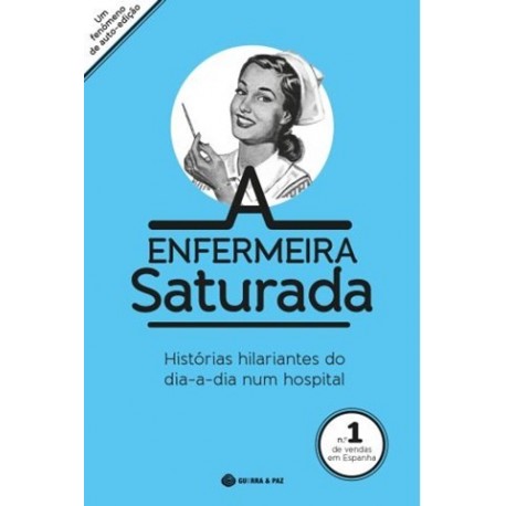 Enfermeira Saturada de Saturnina Gallardo