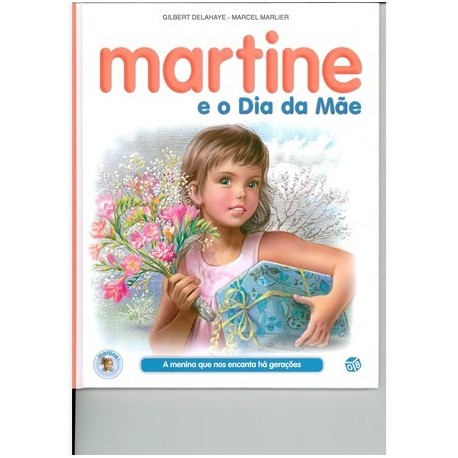 Martine E O Dia Da Mãe Livro De Histórias de Gilbert Delahaye e Marcel Marlier