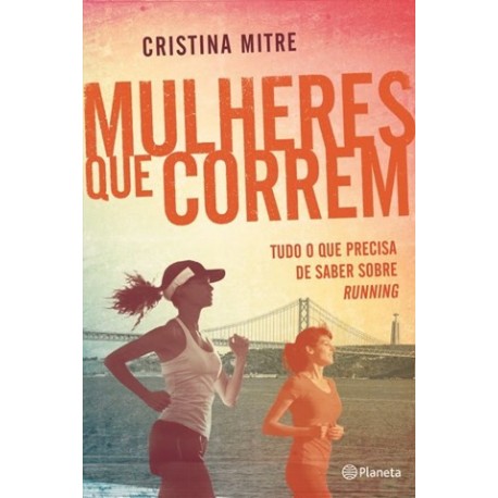Mulheres Que Correm de Cristina Mitre