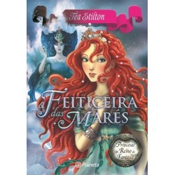 A Feiticeira Das Marés de Tea Stilton
