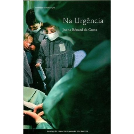 Na Urgência de Joana Benard da Costa