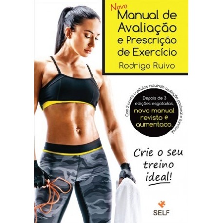 Novo Manual De Avaliação E Prescrição De Exercício de Rodrigo Ruivo