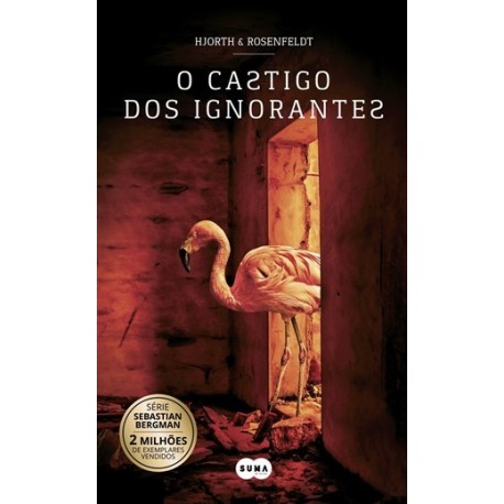 O Castigo Dos Ignorantes de Michael Hjorth e Hans Rosenfeldt