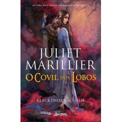 O Covil Dos Lobos de Juliet Marillier