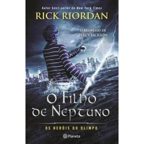 O Filho De Neptuno-Heróis Do Olimpo 2 de Rick Riordan