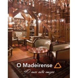 O Madeirense, 40 Anos Entre Amigos