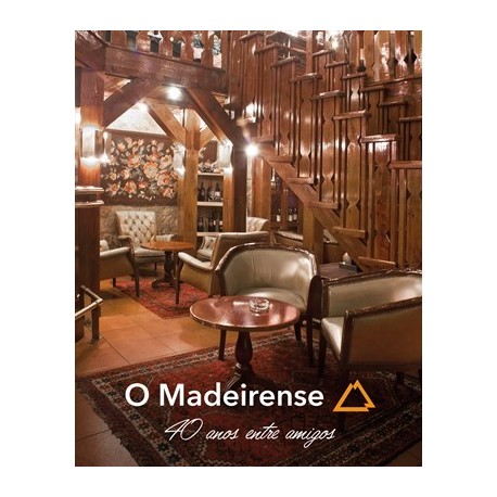 O Madeirense, 40 Anos Entre Amigos
