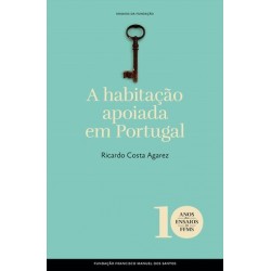A Habitação Apoiada Em Portugal de Ricardo Costa Agarez