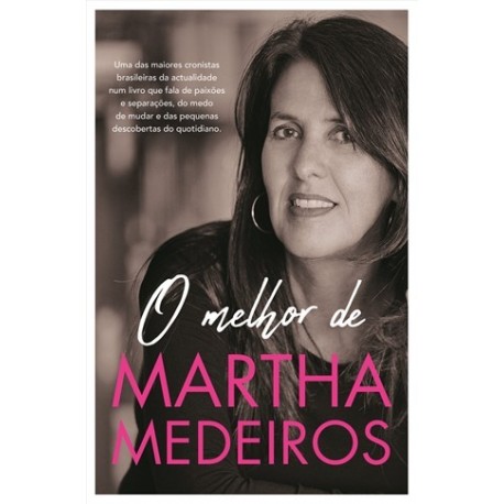 O Melhor De Martha Medeiros de Martha Medeiros