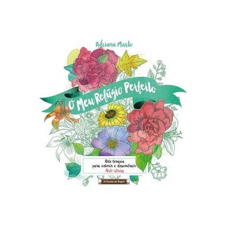 O Meu Refúgio Perfeito de Adriana Marto