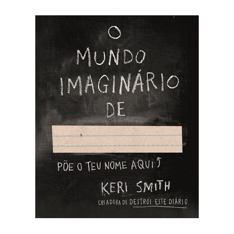 O Mundo Imaginário De... de Keri Smith
