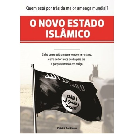O Novo Estado Islâmico de Patrick Cockburn