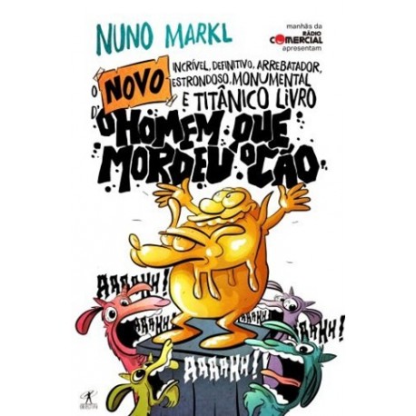O Novo, Incrível, Definitivo, ... Homem Que Mordeu O Cão de Nuno Markl