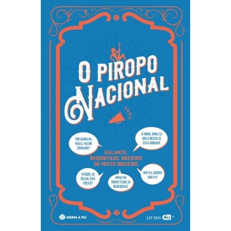O Piropo Nacional de Guerra e Paz