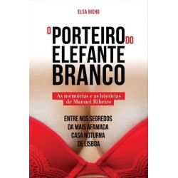 O Porteiro Do Elefante Branco de Elsa Bicho