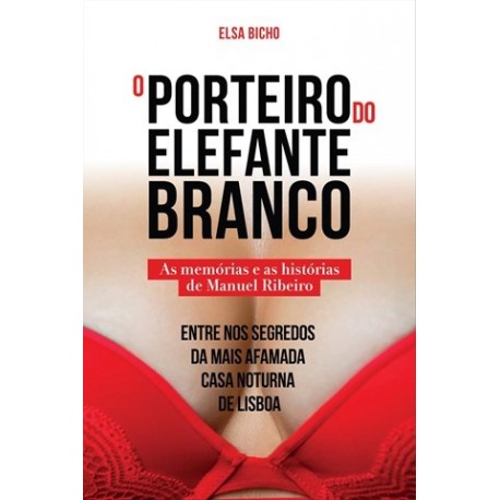O Porteiro Do Elefante Branco de Elsa Bicho