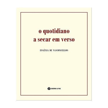 O Quotidiano A Secar Em Verso de Eugénia Vasconcellos