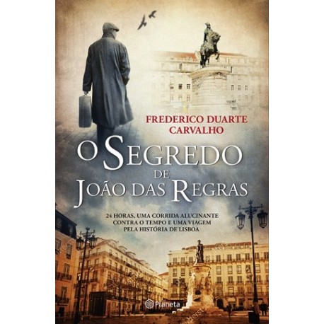 O Segredo De João Das Regras de Frederico Duarte Carvalho