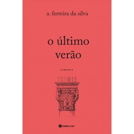 O Último Verão de A. Ferreira Silva