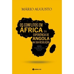 Os Conflitos Em África E A Experiência De Angola de Mário Augusto