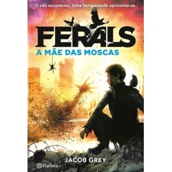 A Mãe Das Moscas - Ferals 2 de Jacob Grey