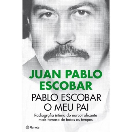 Pablo Escobar-O Meu Pai-Ed Esp de Juan Pablo Escobar