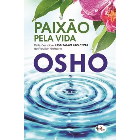 Paixão Pela Vida, Osho de OSHO