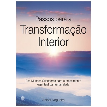Passos Para A Transformação Interior de Aníbal Nogueira